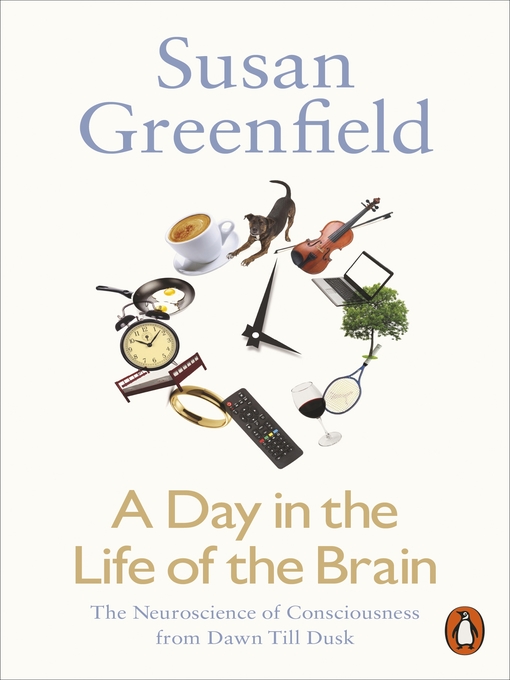 Cover image for A Day in the Life of the Brain